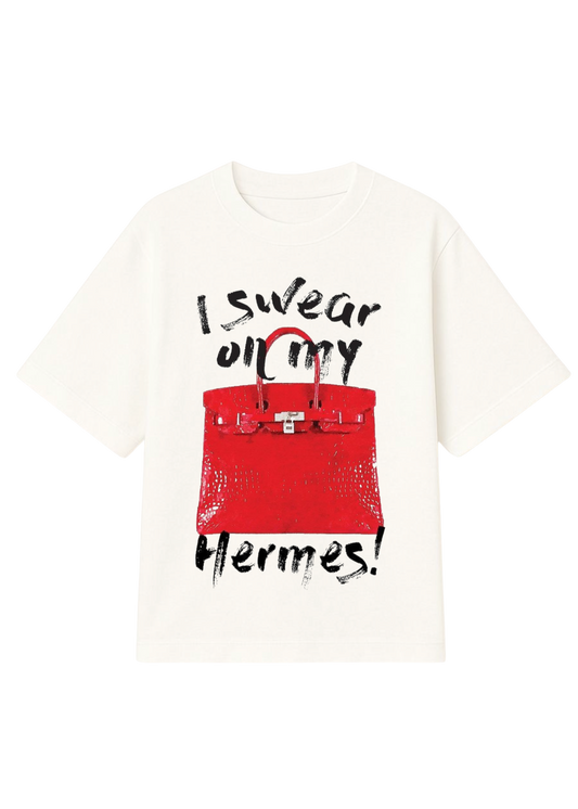 I Swear On My Hermes oversized T-Shirt